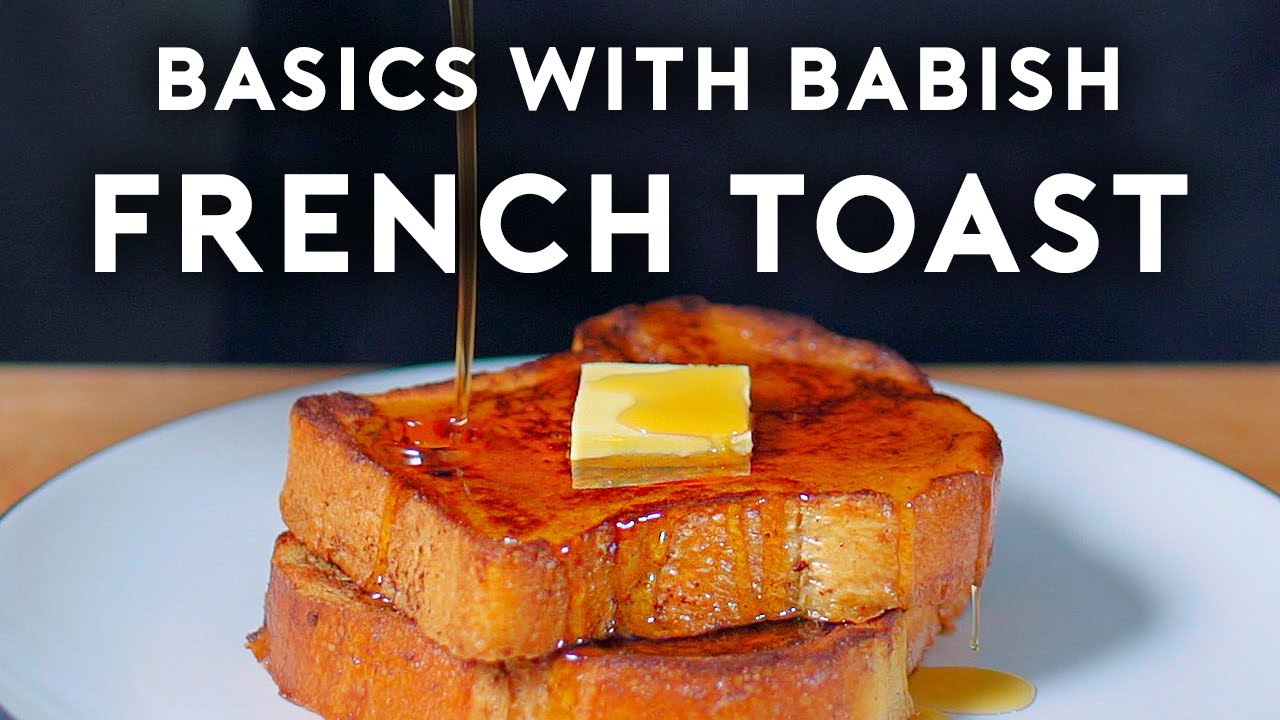 French Toast Basics with Babish