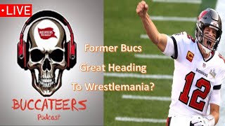 Tampa Bay Buccaneers | NFL Draft Prospect falling to the Bucs? | Ex Buc Legend to be at Wrestlemania