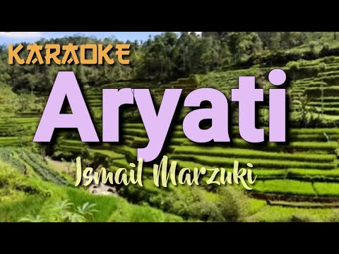 ARYATI / Ismail Marzuki / Karaoke