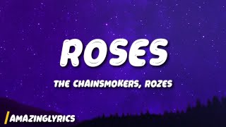 The Chainsmokers, ROZES - Roses (Lyrics)
