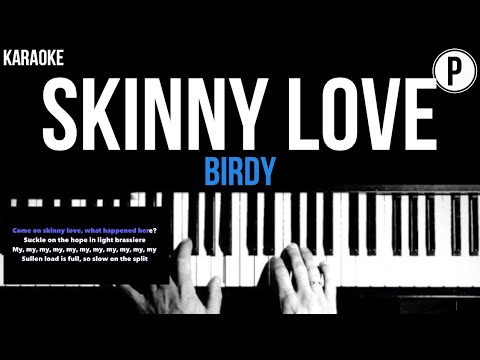 Birdy – Skinny Love Karaoke Slower Acoustic Piano Instrumental Cover Walking Lyrics On Screen