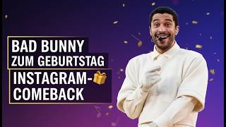 Bad Bunny feiert Comeback auf Instagram mit Geburtstagsfoto