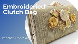 ปักกระเป๋าราตรี Embroideried Clutch Bag