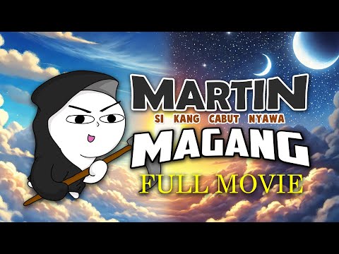 MARTIN SI KANG CABUT NYAWA MAGANG FULL MOVIE - FILM ANIMASI KARTUN VERNALTA