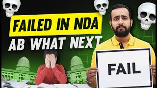 Failed In NDA ? Ab Aage Kya ? || What Next ?