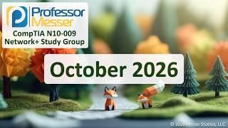 Professor Messer's Network+ N10-009 Study Group - October 2026