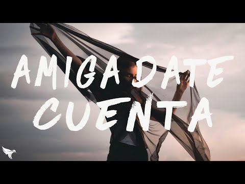 HA-ASH – Amiga Date Cuenta (Lyrics) ft. Thalia