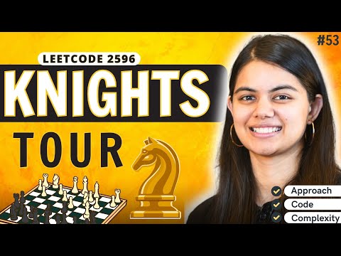 KNIGHTS TOUR Problem - Backtracking | Leetcode 2596