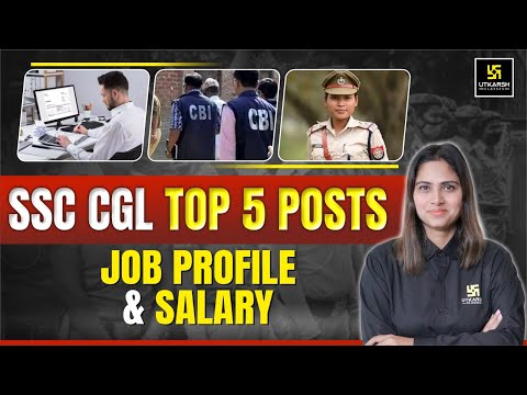 SSC CGL Top 5 Posts | Job Profile & Salary | SSC Utkarsh | Pratibha Ma'am