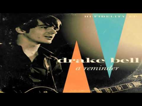 Drake Bell - A Reminder [EP] - 2011 (Full) (HD)