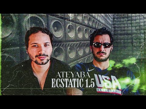 PREMIERE ECOUTE - ATEYABA - ECSTATIC 1.5