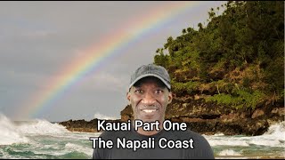 Kauai Part One, The Na Pali Coast