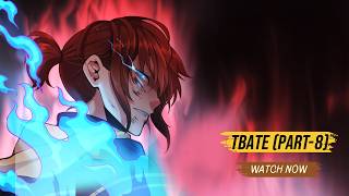 TBATE (PART - 8) : Summary in 90 minutes
