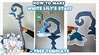 How I Made White Lily Cookie’s Staff! (Moonflower Version) 🧚🏼🪷✨ |+Free Template|