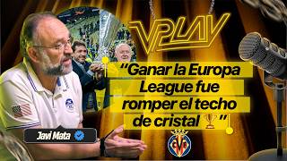 "Ganar la EUROPA LEAGUE fue..." | El TESTIMONIO de JAVI MATA sobre la FINAL de GDANSK🎙