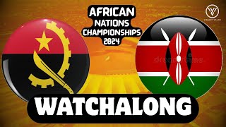 Angola vs Kenya LIVE | CHAN 2024  Watchalong