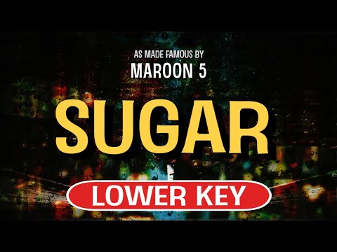 Sugar (Karaoke Lower Key) – Maroon 5