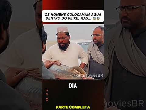 OS HOMENS COLOCAVAM ÁGUA DENTRO DO PEIXE, MAS... 😨😨