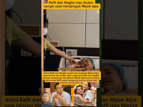 Raffi dan Nagita mau ikutan nangis saat menjenguk Mpok alpa 😭#short#video#
