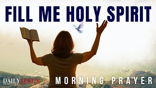 Make Room For The Holy Spirit Today (Devotional and Morning Prayer)n