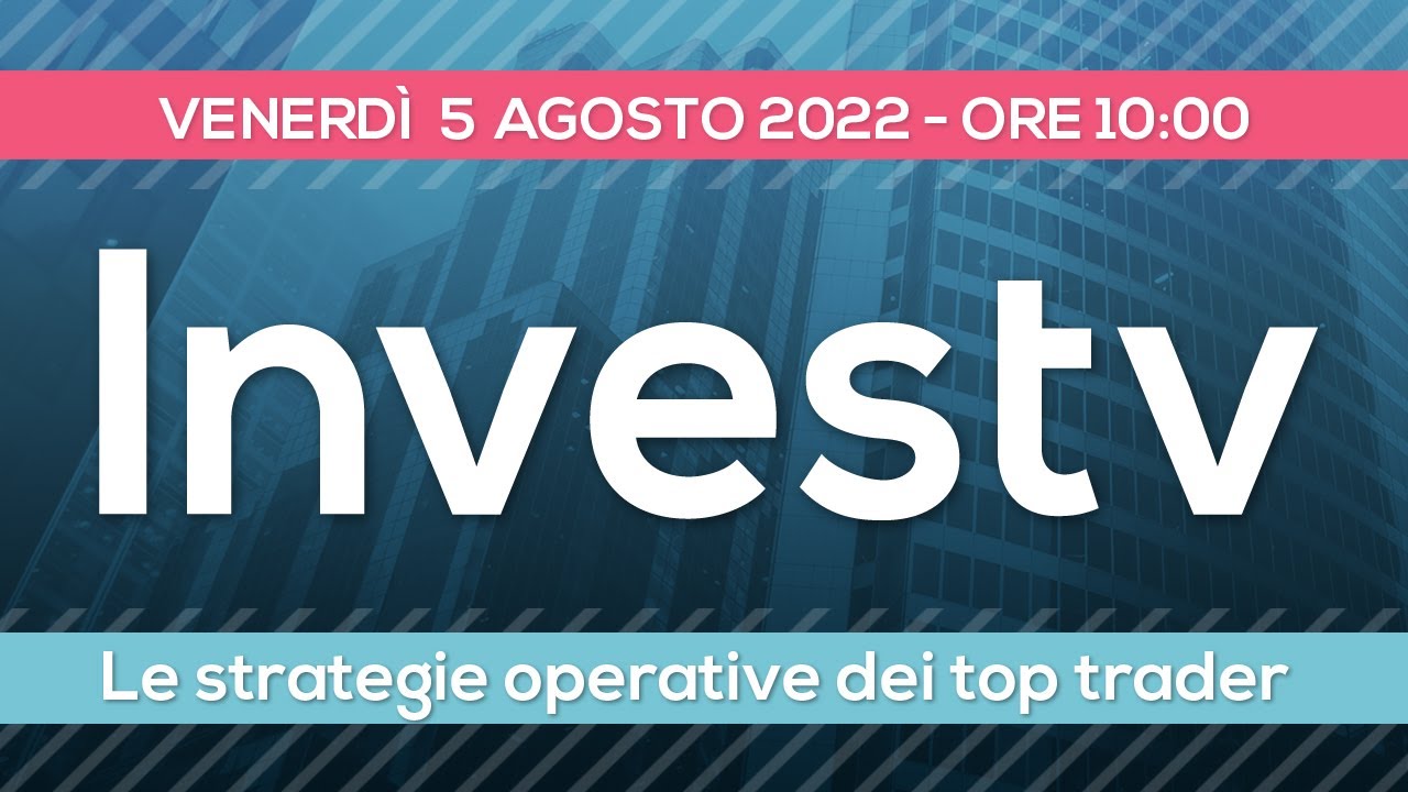 InvesTV:  le strategie operative dei top traders italiani
