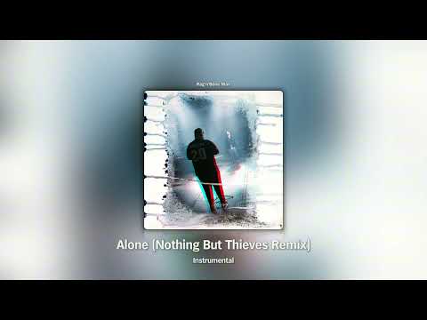 Alone (Nothing But Thieves Remix) (Instrumental) - Rag'n'Bone Man