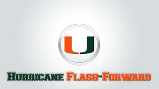 Miami Hurricanes vs. South Florida Bulls (2013) - Hurricane FlashForward