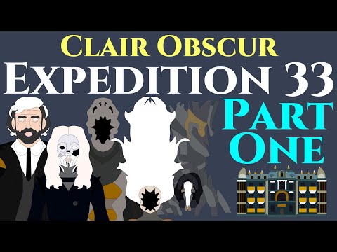 History of Clair Obscur Expedition 33 | Part 1 of 2 (Heavy Game Spoilers)