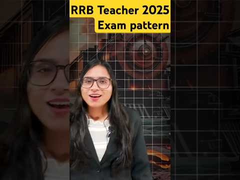 RRB Teacher 2025 Exam pattern #rrbteachervacancy #railwayteacher #rrbteacher2025