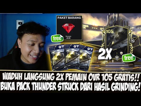 HOKY DAPAT 2 PEMAIN OVR 105 GRATIS! BUKA PACK THUNDERSTRUCK DARI GRINDING PERMATA EA SPORT FC MOBILE