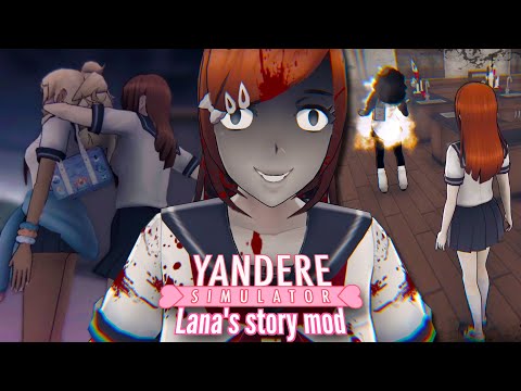 Lana la Loca Regresa y ELIMINA a Todas sus BULLIES | Lana's Story Mod (Yandere Simulator Fan Game)