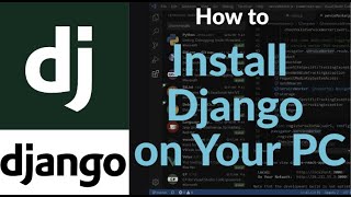 How to Install Django on Your PC | Step-by-Step Django Setup Guide for Windows, Mac & Linux Users