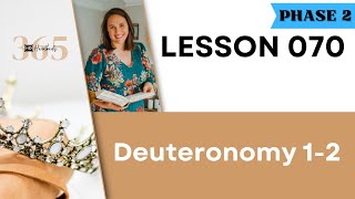 Lesson 70 Deuteronomy 1-2 | Heartbeat of God | 2025 Bible Study & Commentary