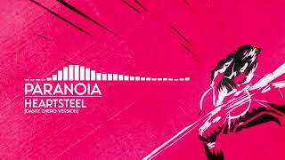 HEARTSTEEL - PARANOIA (Dante Zhero Version)