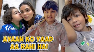 AYAAN KO YAAD AA RAHI HAI