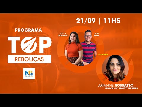 Programa Top Rebouças - Arianne Rossatto - Episódio#22