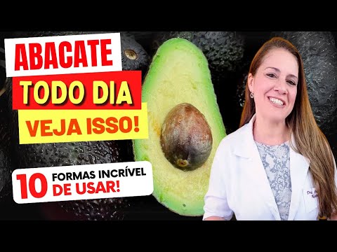 ABACATE TODO DIA - 10 FORMAS DE USAR que você VAI AMAR! Benefícios, Dicas e Receitas