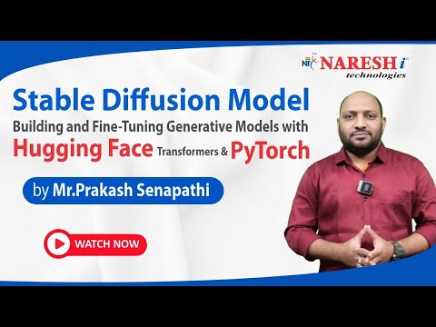 Stable Diffusion Model: Build & Fine Tune with Hugging Face & PyTorch | NareshIT #stablediffusion