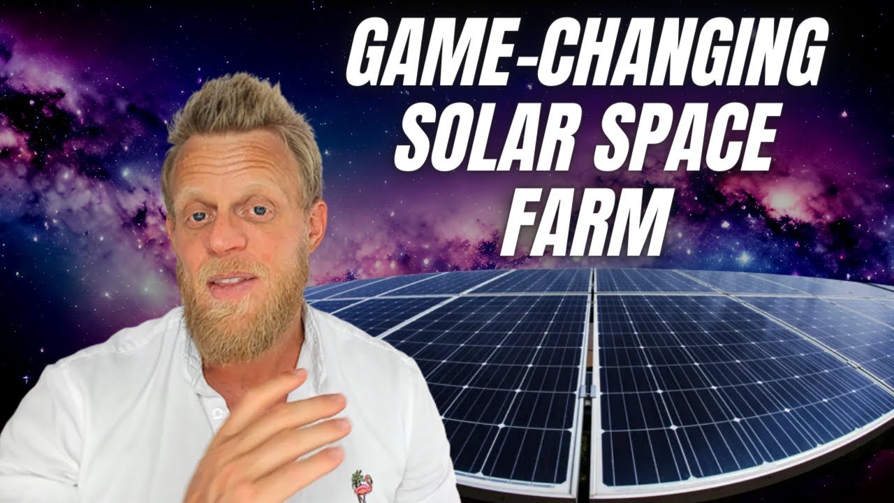 Game-changing space-based solar farm that clean energy 24hrs a day