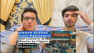 Pakistani Reaction On Insane Scenes from Pakistan | BAZAAR Mall Looted by Pakistanis in 30 Min😨