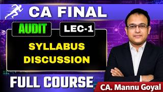 lecture-1Syllabus |CA Final Audit Full Course| Advanced Auditing, Assurance & Ethics| CA Mannu Goyal
