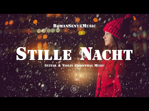 Stille Nacht | Guitar & Violin Christmas Music - Creative Commons