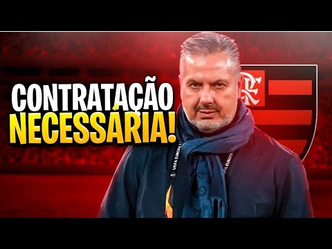 Flamengo faz contratação necessária!