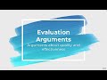 Evaluating Arguments and Criteria