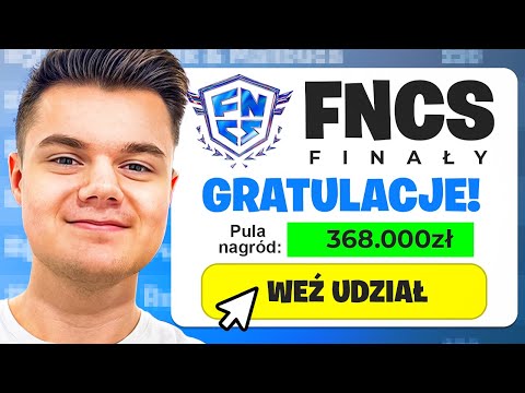 DOSTAŁEM SIĘ na FINAŁY FNCS o 368.000 ZŁ w Fortnite