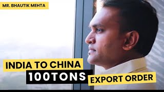 India to China – 100 Tons Export Order | Bhautik Mehta's Real Export Journey | iiiEM Success Story