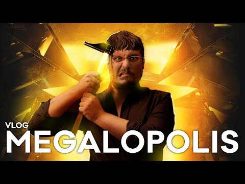 Vlog n°759 - Megalopolis