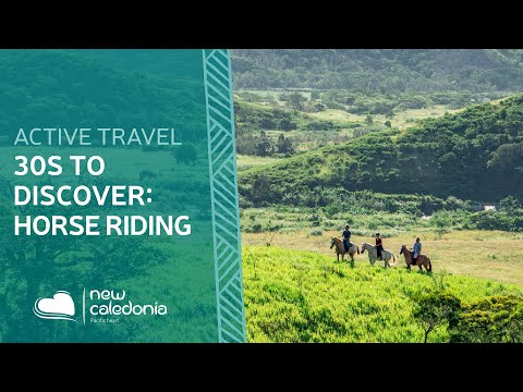 30 seconds to discover : Horseback riding in New Caledonia