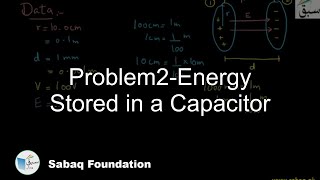 Problem1-Energy Stored in a Capacitor