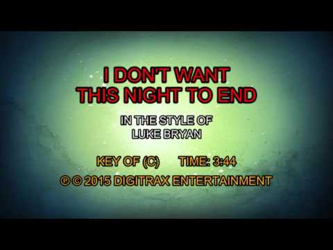 Luke Bryan – I Don’t Want This Night To End (Backing Track)